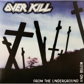 OVERKILL - FROM THE UNDERGROUND AND BELOW 1997/2015 (NB 3471-1, BLACK VINYL) NUCLEAR BLAST/EU MINT (0727361347116)