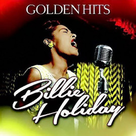 BILLIE HOLIDAY - GOLDEN HITS 2015 (ZYX 56060-1) ZYX MUSIC/EU MINT (0090204704958)