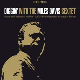 MILES DAVIS - DIGGIN" WITH THE MILES DAVIS SEXTET 1956/2015 (DOL741H, 180 gm.) DOL/EU MINT (0889397557263)