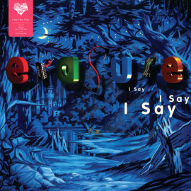 ERASURE - I SAY I SAY I SAY 1994/2016 (5016025201525, 180 gm. LTD.) WARNER/EU MINT (5016025201525)