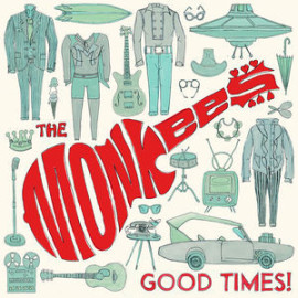 MONKEES - GOOD TIMES 2016 (R1 553592, 180 gm.) WARNER/MINT (0081227947354)