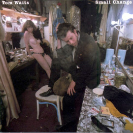 TOM WAITS - SMALL CHANGE 1976 (8122-79806-9, 180 gm. RE-ISSUE) ASYLUM/EU MINT (0081227980696)