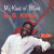 B. B. KING - MY KIND OF BLUES (+ 2 BONUS TRACKS) 1961 (8436542016063, 180 gm. RE-ISUUE) WAX TIME/EU MINT (8436542016063)
