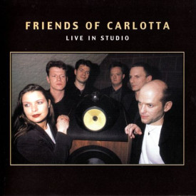Friends of Carlotta - Live in Studio (LP 83035, 180 gram vinyl) Germany, New & Original Sealed