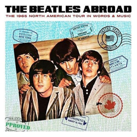 BEATLES - ABROAD… THE 1965 NORTH AMERICAN IN WORDS & MUSIC 2017 (LCLPC5006, LTD., Blue) EU MINT (5053792500635)