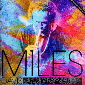 Miles Davis – Live At The Chicago Jazz Festival 1990, (2017) Vinyl LP