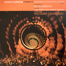 Henryk Górecki Performed By Beth Gibbons And The Polish National Radio Symphony Orchestra Conducted By Krzysztof Penderecki – Symphony No. 3 "Symphony Of Sorrowful Songs" Op. 36 Vinyl LP