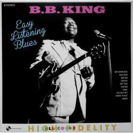 B. B. KING - EASY LISTENING BLUES 2019 (9152304, 180 gm.) PAN AM RECORDS/EU MINT (8436563182273)