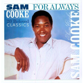 SAM COOKE - FOR ALWAYS: 20 BELOVED CLASSICS 2010 (VP 80007) VINYL PASSION/EU MINT