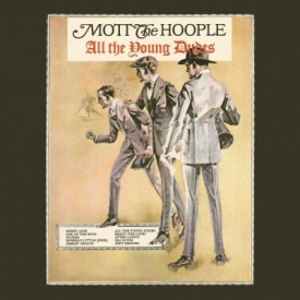 MOTT THE HOOPLE - ALL THE YOUNG DUDES 1972/2013 (MOVLP779, 180 gm.) MUSIC ON VINYL/EU MINT (8718469532896)