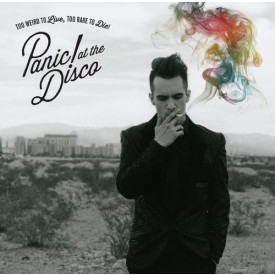 PANIC! AT THE DISCO – TOO WEIRD TO LIVE, TOO RARE TO DIE! 2013 (536640-1) DECAYDANCE/EU MINT (0075678683633)