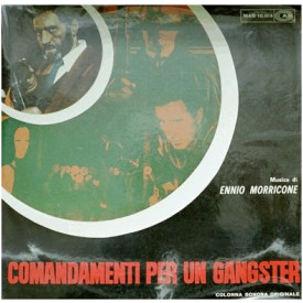 ENNIO MORRICONE - COMANDAMENTI PER UN GANGSTER 1968/2015 (LTD. 8013252732188) DAGORED/ITALY MINT (8013252732188)