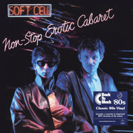 SOFT CELL - NON-STOP EROTIC CABARET 1981/2014 (378 944-4, 180 gm.) UNIVERSAL/EU MINT (0602537894444)