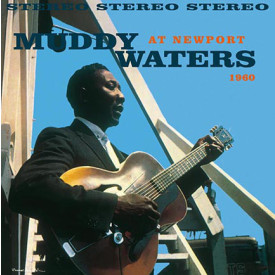 MUDDY WATERS - AT NEWPORT 1960 1(DOL1449H, 180 gm.) DOL/EU MINT (0889397514495)