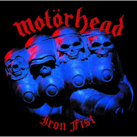 MOTORHEAD - IRON FIST 1982/2015 (BMGRM024LP, 180 gm.) BMG/WARNER/EU MINT (5414939641114)