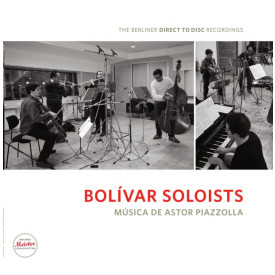 Bolivar Soloists - Musica de Astor Piazzolla 2012 (BMS 1202 V, Ltd.) The Berliner Direct