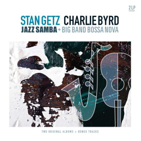 STAN GETZ, CHARLIE BYRD – JAZZ SAMBA + BIG BAND BOSSA NOVA 2 LP Set 2016 (VP 80747) VP/EU MINT (8719039000869)
